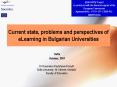 Current state, problems and perspectives of eLearning in Bulgarian Universities PowerPoint PPT Presentation