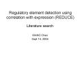 Regulatory element detection using correlation with expression (REDUCE) PowerPoint PPT Presentation