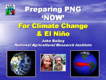 Preparing PNG NOW For Climate Change