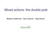 Mixed actions: the double pole