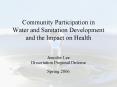 Community Participation in Water and Sanitation Development and the Impact on Health PowerPoint PPT Presentation