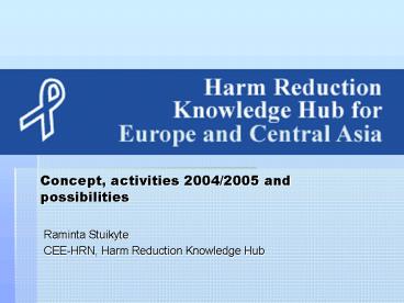 Concept, activities 20042005 and possibilities