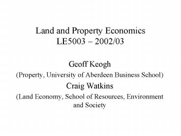 Land and Property Economics LE5003 200203