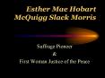 Esther Mae Hobart McQuigg Slack Morris PowerPoint PPT Presentation