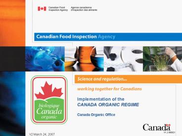 Implementation of the CANADA ORGANIC REGIME Canada Organic Office