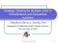 Strategic Bidding for Multiple Units in Simultaneous and Sequential Auctions PowerPoint PPT Presentation