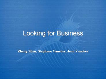 Looking for Business