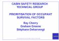PRIORITISATION OF OCCUPANT SURVIVAL FACTORS Ray Cherry Graham Greene Stphane Deharvengt PowerPoint PPT Presentation