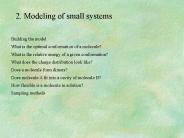 2. Modeling of small systems
