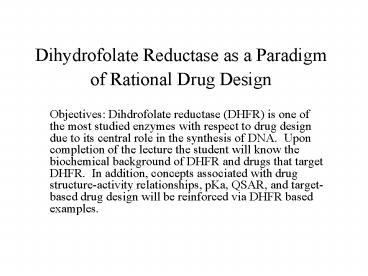 Dihydrofolate Reductase as a Paradigm of Rational Drug Design
