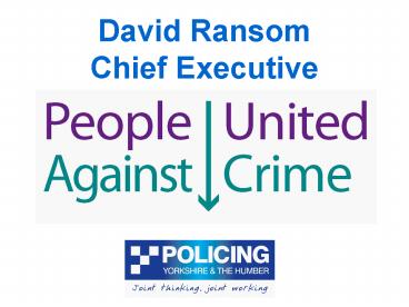 David Ransom Chief Executive