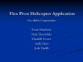 Flex Pivot Helicopter Application PowerPoint PPT Presentation