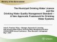 The Municipal Drinking Water Licence and the Drinking Water Quality Management Standard  PowerPoint PPT Presentation