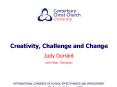 Creativity, Challenge and Change PowerPoint PPT Presentation