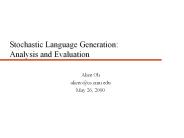 Stochastic Language Generation: Analysis and Evaluation
