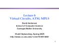 Lecture 8 Virtual Circuits, ATM, MPLS PowerPoint PPT Presentation