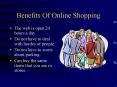 Benefits Of Online Shopping PowerPoint PPT Presentation