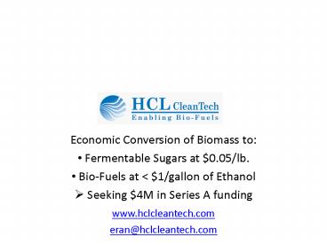 Economic Conversion of Biomass to: