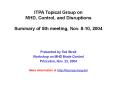 ITPA Topical Group on MHD, Control, and Disruptions Summary of 5th meeting, Nov. 8-10, 2004 PowerPoint PPT Presentation