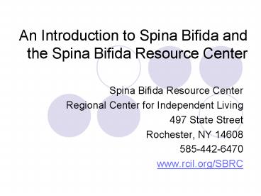 An Introduction to Spina Bifida and the Spina Bifida Resource Center