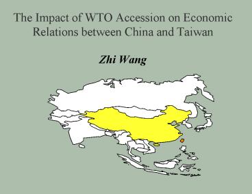 The Impact of WTO Accession on Economic Relations between China and Taiwan