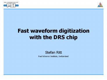 Fast waveform digitization with the DRS chip