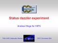 Status dazzler experiment PowerPoint PPT Presentation