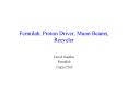 Fermilab, Proton Driver, Muon Beams, Recycler PowerPoint PPT Presentation