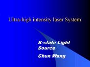 Ultrahigh intensity laser System