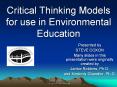 Critical Thinking Models for use in Environmental Education PowerPoint PPT Presentation