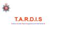T.A.R.D.I.S PowerPoint PPT Presentation