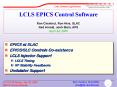 LCLS EPICS Control Software Ron Chestnut, Ron Akre, SLAC Ned Arnold, Josh Stein, APS April 24, 2002 PowerPoint PPT Presentation
