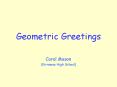 Geometric Greetings PowerPoint PPT Presentation