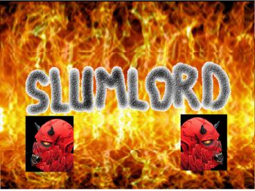 Slumlords