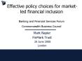 Effective policy choices for marketled financial inclusion Banking and Financial Services Forum Comm PowerPoint PPT Presentation