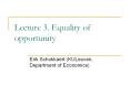 Lecture 3. Equality of opportunity PowerPoint PPT Presentation