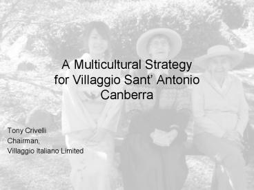 A Multicultural Strategy for Villaggio Sant Antonio Canberra