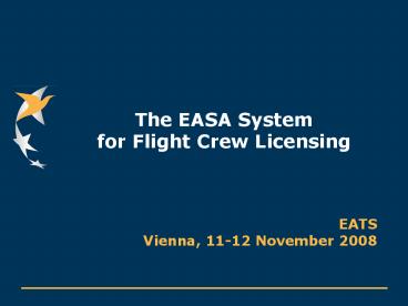 The EASA System for Flight Crew Licensing