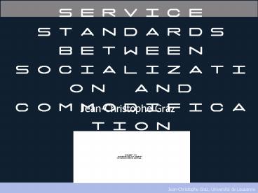 The rise of service standards between socialization and commodification