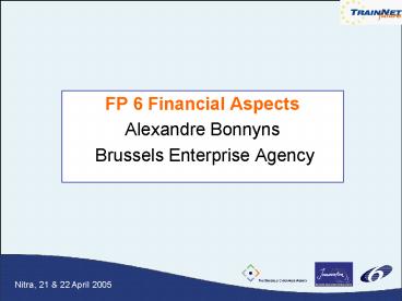 FP 6 Financial Aspects