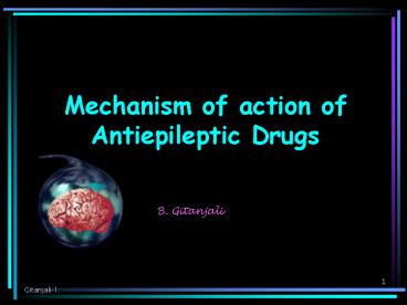 Mechanism of action of Antiepileptic Drugs