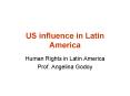 US influence in Latin America PowerPoint PPT Presentation