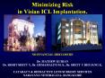 Minimizing Risk in Visian ICL Implantation. PowerPoint PPT Presentation