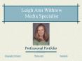 Leigh Ann Withrow Media Specialist PowerPoint PPT Presentation