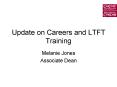 Update on Careers and LTFT Training PowerPoint PPT Presentation