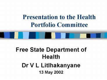Presentation to the Health Portfolio Committee