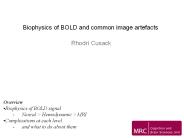 Biophysics of BOLD and common image artefacts