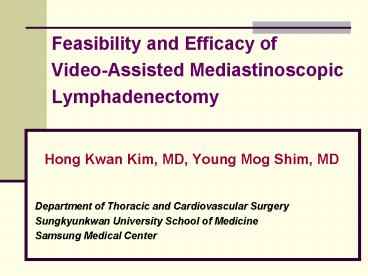 Feasibility and Efficacy of VideoAssisted Mediastinoscopic Lymphadenectomy