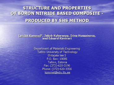 STRUCTURE AND PROPERTIES OF BORON NITRIDE BASED COMPOSITE PRODUCED BY SHS METHOD