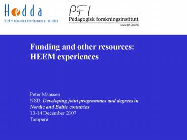 Funding and other resources: